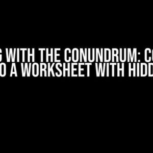 Coping with the Conundrum: Copying Data into a Worksheet with Hidden Rows